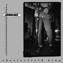 Jawbreaker: Chesterfield King (12-Inch Single)