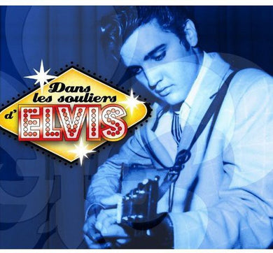 Dans Les Souliers D'Elvis: Dans Les Souliers D'elvis (Vinyl LP)