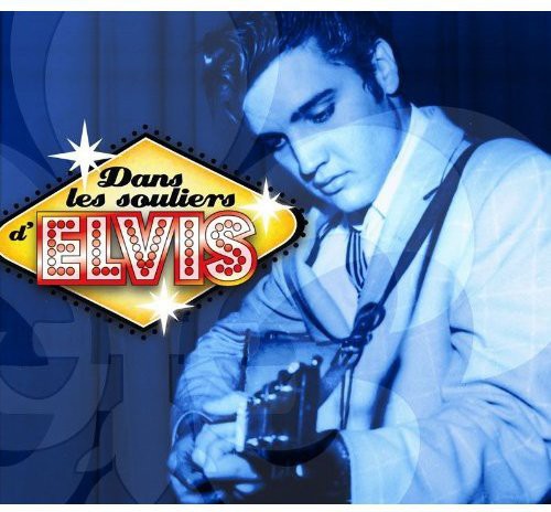 Dans Les Souliers D'Elvis: Dans Les Souliers D'elvis (Vinyl LP)