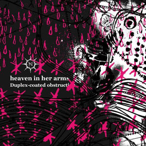 Heaven in Her Arms: Duplex Coated Obstruction (Vinyl LP)