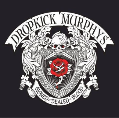 Dropkick Murphys: Signed and Sealed In Blood (Vinyl LP)