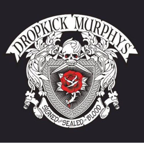 Dropkick Murphys: Signed and Sealed In Blood (Vinyl LP)