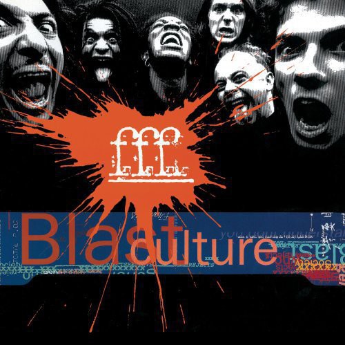F.F.F.: Blast Culture (Vinyl LP)
