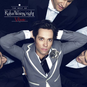 Rufus Wainwright: Vibrate: The Best Of (Vinyl LP)