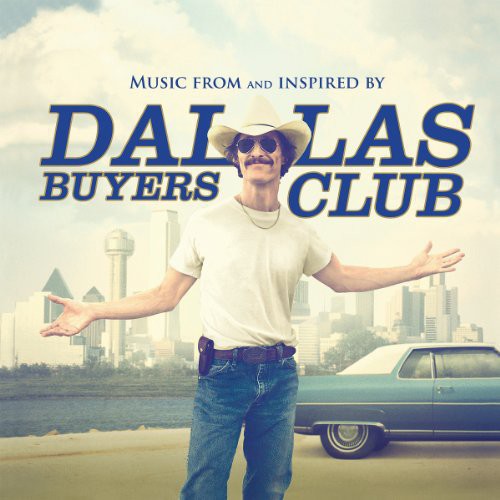 Dallas Buyers Club / O.S.T.: Dallas Buyers Club (Music From and Inspired by the Motion Picture) (Vinyl LP)