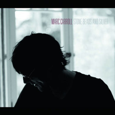 Carroll, Marc: Stone Beads & Silver (Vinyl LP)