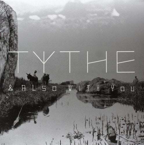 Tythe: And Also with You (Vinyl LP)