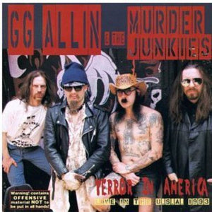 Allin, Gg & Murder Junkies: Terror in America (Vinyl LP)