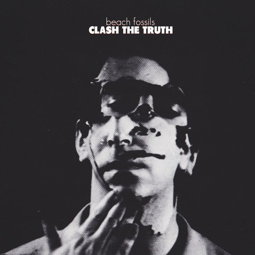 Beach Fossils: Clash the Truth (Vinyl LP)