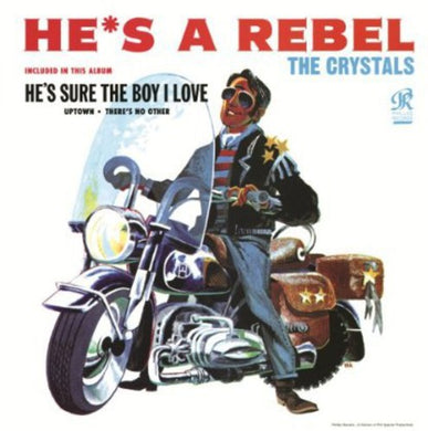 The Crystals: He's a Rebel (Vinyl LP)