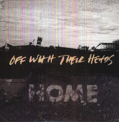 Off with Their Heads: Home (Vinyl LP)
