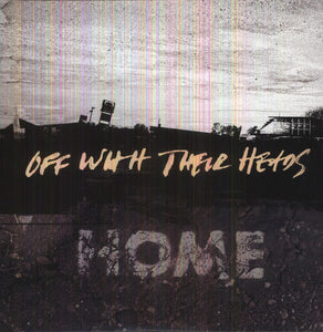 Off with Their Heads: Home (Vinyl LP)