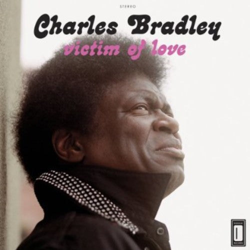 Bradley, Charles: Victim of Love (Vinyl LP)