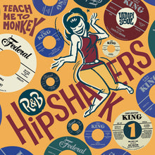 R&B Hipshakers 1: Teach Me to Monkey / Var: R&B Hipshakers Vol. 1: Teach Me to Monkey (Vinyl LP)