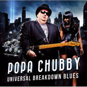 Popa Chubby: Universal Breakdown Blues (Vinyl LP)