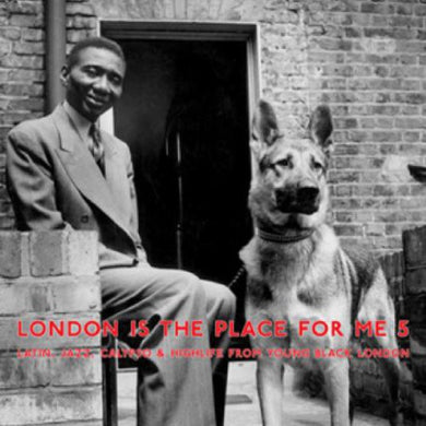 London Is the Place for Me 5: Latin Jazz / Var: London Is the Place for Me 5: Latin, Jazz, Calypso & Highlife from (Vinyl LP)