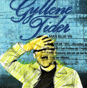 Gyllene Tider: Man Blir Yr (Limited Edition Yellow Vinyl) (7-Inch Single)