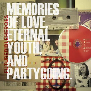 Future Bible Heroes: Memories Of Love, Eternal Youth, and Partygoing (Vinyl LP)