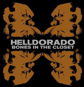 Helldorado: Bones in the Closet (Vinyl LP)