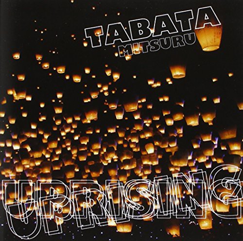 Mitsuru, Tabata: Uprising/Sky Lantern (7-Inch Single)