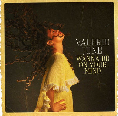 June, Valerie: Wanna Be on Your Mind (7-Inch Single)