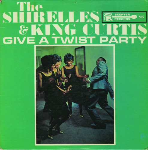 Shirelles / Curtis, King: Give a Twist Party (Vinyl LP)