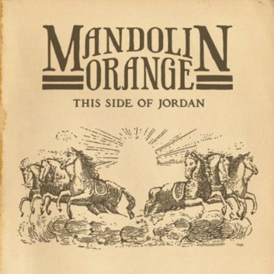 Mandolin Orange: This Side of Jordan (Vinyl LP)