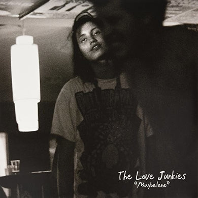 Love Junkies: Maybelene (Vinyl LP)