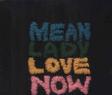 Mean Lady: Love Now (Vinyl LP)