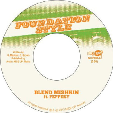 Blend Mishkin: Foundation Style (7-Inch Single)