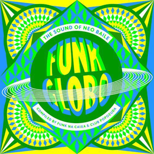 Various Artists: Funk Globo: Sound of Neo Baile / Various (Vinyl LP)