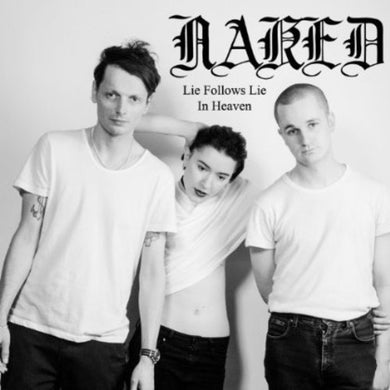 Naked: Lie Follows Lie (7-Inch Single)