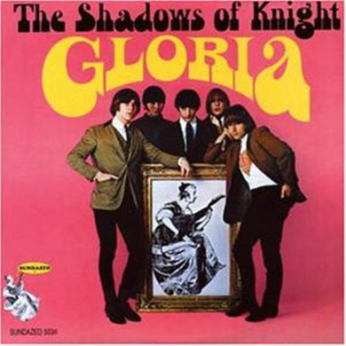 Shadows of Knight: Gloria (Vinyl LP)