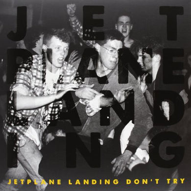 Jetplane Landing: Don't Try (Vinyl LP)