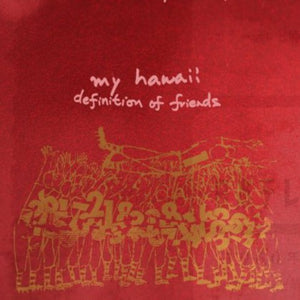 My Hawaii: Definition of Friends (7-Inch Single)