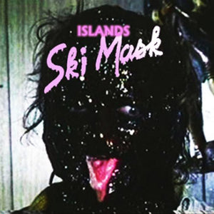 Islands: Ski Mask (Vinyl LP)