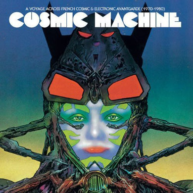 Cosmic Machine: Voyage Through French Cosmic & Electronic (Vinyl LP)