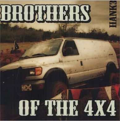 Hank 3: Brothers of the 4X4 (Vinyl LP)