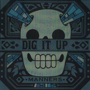 Dig It Up: Manners (Vinyl LP)