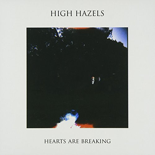 High Hazels: Hearts Are Breaking (Vinyl LP)