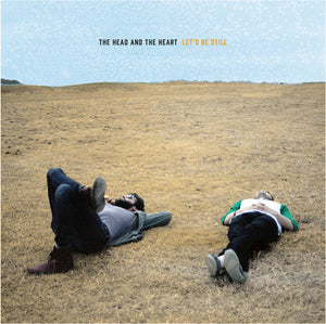 Head & the Heart: Let's Be Still (Vinyl LP)