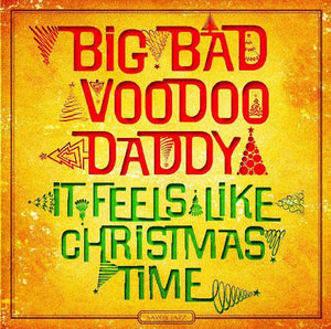 Big Bad Voodoo Daddy: It Feels Like Christmas Time (Vinyl LP)