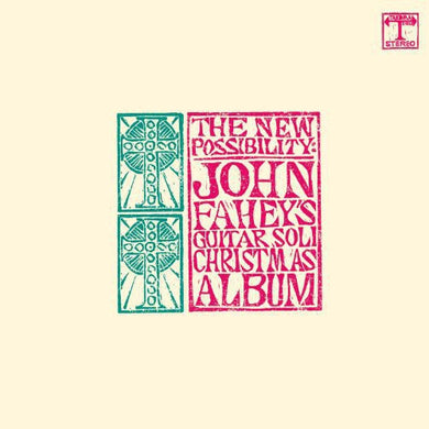 John Fahey: The New Possibility: John Fahey's Guitar Soli Christmas Album (Vinyl LP)