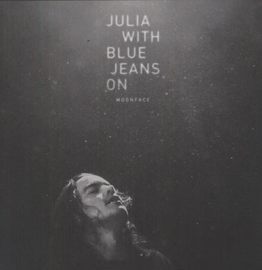 Moonface: Julia with Blue Jeans on (Vinyl LP)