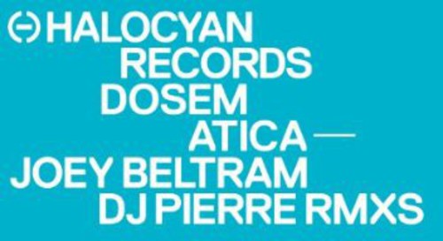 Dosem: Atica (Joey Beltram/Dj Pierre RMXS) (12-Inch Single)