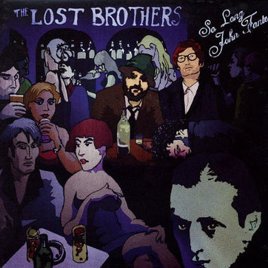 Lost Brothers: So Long John Fante (Vinyl LP)