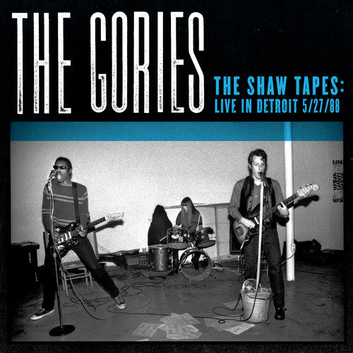 Gories: Shaw Tapes: Live in Detroit 5/27/88 (Vinyl LP)