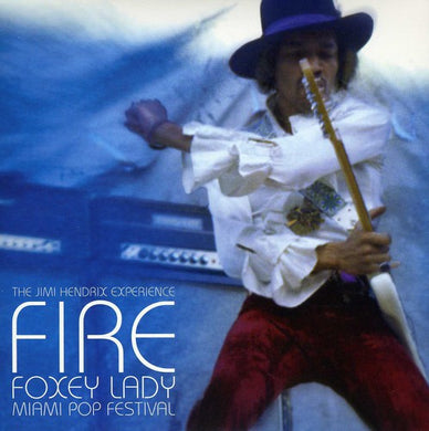 Jimi Hendrix Experience: Fire / Foxey Lady (7-Inch Single)