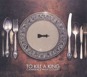 To Kill a King: Cannibals with Cutlery (Vinyl LP)