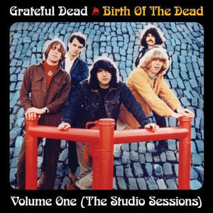 Grateful Dead: Birth of the Grateful Dead: Volume One-The Studio (Vinyl LP)